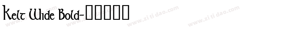 Kelt Wide Bold字体转换